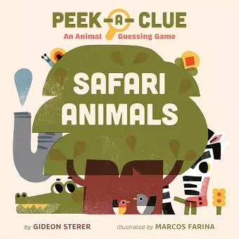 Peek-a-Clue: Safari Animals cover