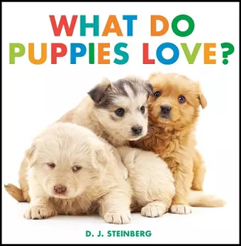What Do Puppies Love? cover
