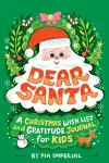Dear Santa: A Christmas Wish List and Gratitude Journal for Kids cover