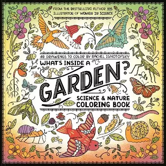 What's Inside a Garden?: Science and Nature Coloring Book cover