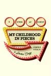 My Childhood in Pieces cover