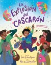 La explosión del cascarón (Crack Goes the Cascarón Spanish Edition) cover