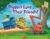 Diggers Love Their Friends! cover