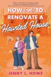 How (Not) to Renovate a Haunted House cover