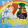 It's Not Easy Being a Leprechaun cover