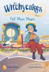 Witchycakes #4: Full Moon Magic cover