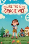 Gracie Wei #2: You're the Boss, Gracie Wei cover