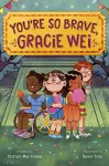 Gracie Wei #3: You're So Brave, Gracie Wei cover