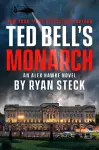 Ted Bell's Monarch cover