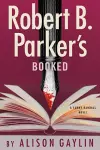 Robert B. Parker's Booked cover