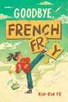 Goodbye, French Fry cover