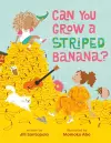 Can You Grow a Striped Banana? cover