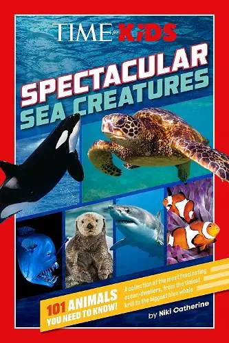 TIME for Kids: Spectacular Sea Creatures cover