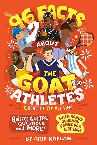 96 Facts About the G.O.A.T. Athletes (Greatest of All Time) cover