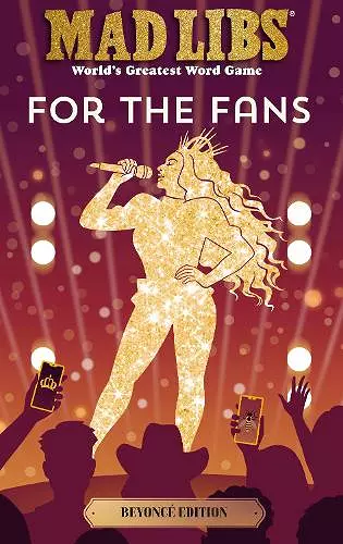 Mad Libs: For the Fans: Beyoncé Edition cover