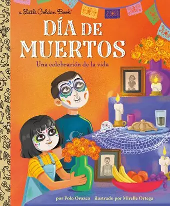 Día de Muertos: Una celebración de la vida (Day of the Dead: A Celebration of Life Spanish Edition) cover