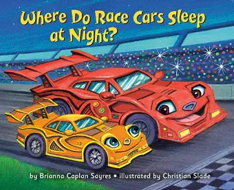 Where Do Race Cars Sleep at Night? cover