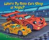Where Do Race Cars Sleep at Night? cover