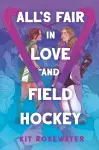All's Fair in Love and Field Hockey cover