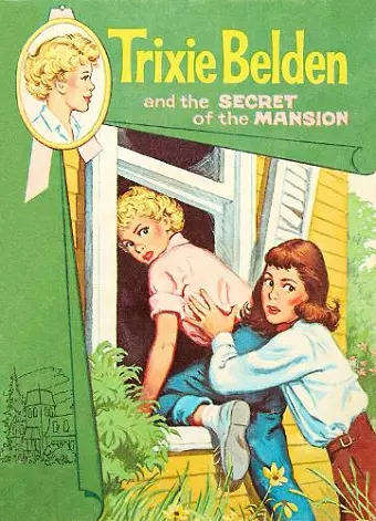 The Secret of the Mansion: Trixie Belden cover