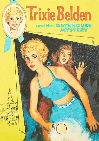 The Gatehouse Mystery: Trixie Belden cover