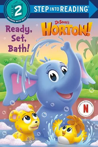 Ready, Set, Bath! (Dr. Seuss's Horton!) cover