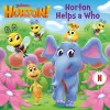 Horton Helps a Who (Dr. Seuss's Horton!) cover