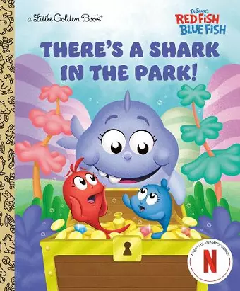 There's a Shark in the Park! (Dr. Seuss's Red Fish, Blue Fish) cover