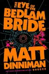 The Eye of the Bedlam Bride cover