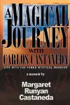 A Magical Journey with Carlos Castaneda cover