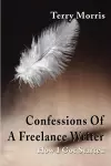 Confessions of a Freelance Writer cover