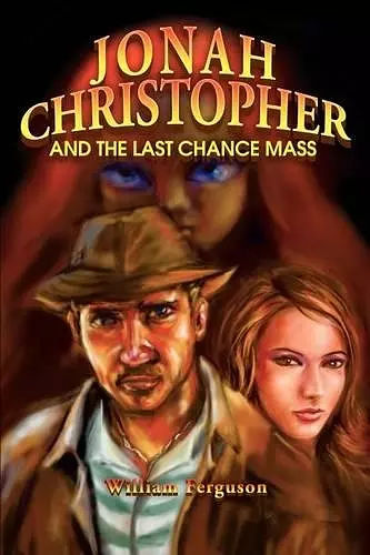 Jonah Christopher and the Last Chance Mass cover