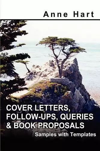 Cover Letters, Follow-Ups, Queries and Book Proposals cover