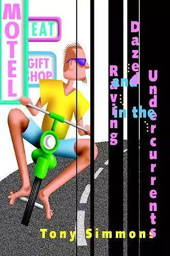 Dazed and Raving in the Undercurrents cover