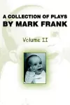 A Collection of Plays by Mark Frank cover