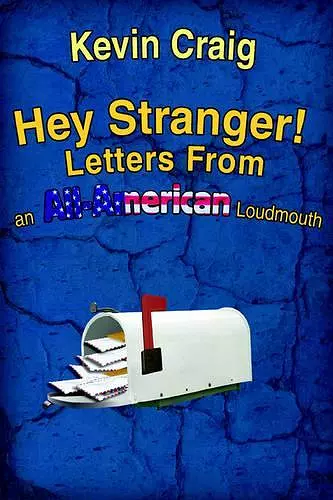 Hey Stranger! Letters from an All-American Loudmouth cover