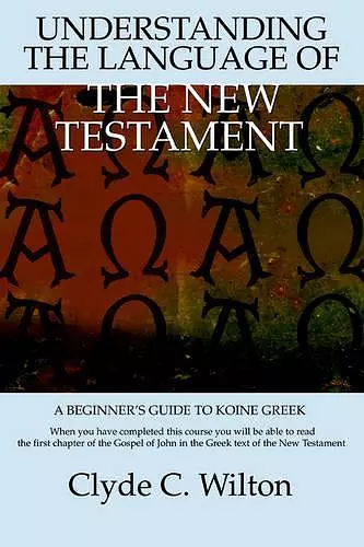 Understanding the Language of the New Testament cover