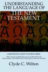 Understanding the Language of the New Testament cover