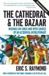 The Cathedral & the Bazaar - Musings on Linux & Open Source by an Accidental Revolutionary Rev cover