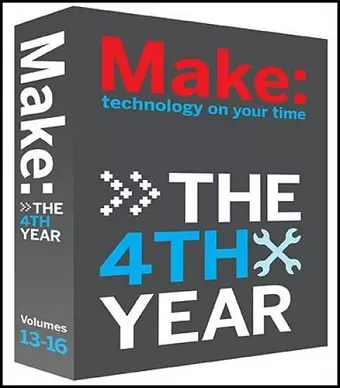 MAKE Magazine: The Fourth Year cover