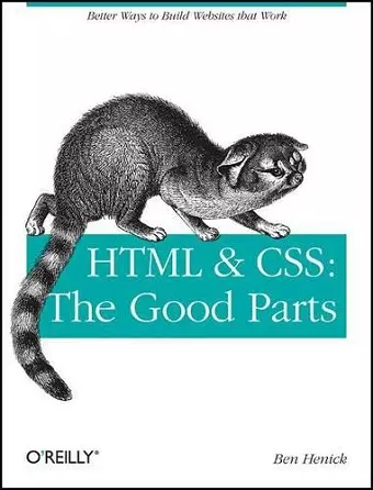 HTML & CSS - The Good Parts cover