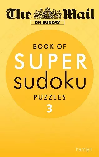 The Mail on Sunday: Super Sudoku Volume 3 cover
