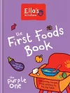 Ella's Kitchen: The First Foods Book cover