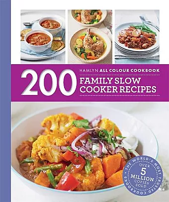 Hamlyn All Colour Cookery: 200 Family Slow Cooker Recipes cover