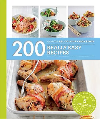 Hamlyn All Colour Cookery: 200 Really Easy Recipes cover