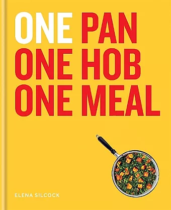 ONE: One Pan, One Hob, One Meal cover