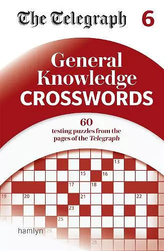 The Telegraph General Knowledge Crosswords 6 cover