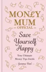 Money Mum Official: Save Yourself Happy packaging