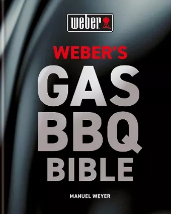 Weber's Gas Barbecue Bible cover