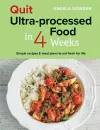 Quit Ultra-processed Food in 4 Weeks cover